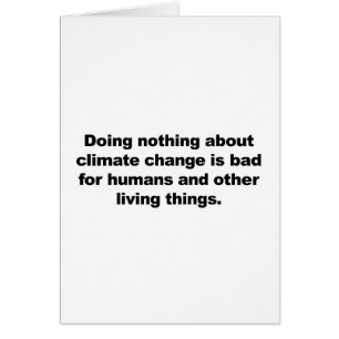 Ne rien faire contre le changement climatique