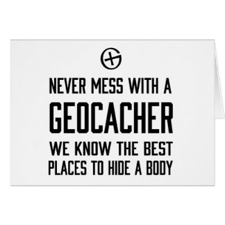 Ne salissez jamais avec un Geocacher…