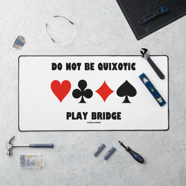 Ne soyez pas Don Quichotte, jouez au Bridge avec l (Poste de travail)