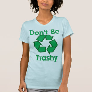 Ne soyez pas sans valeur réutilisent le T-shirt d