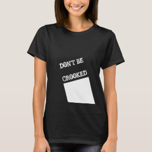 Ne soyez pas tordu, citez le t-shirt femme noire