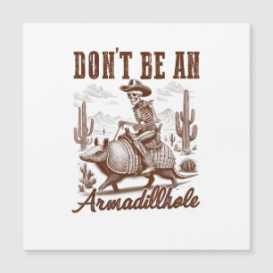 Ne soyez pas un Armadillhole