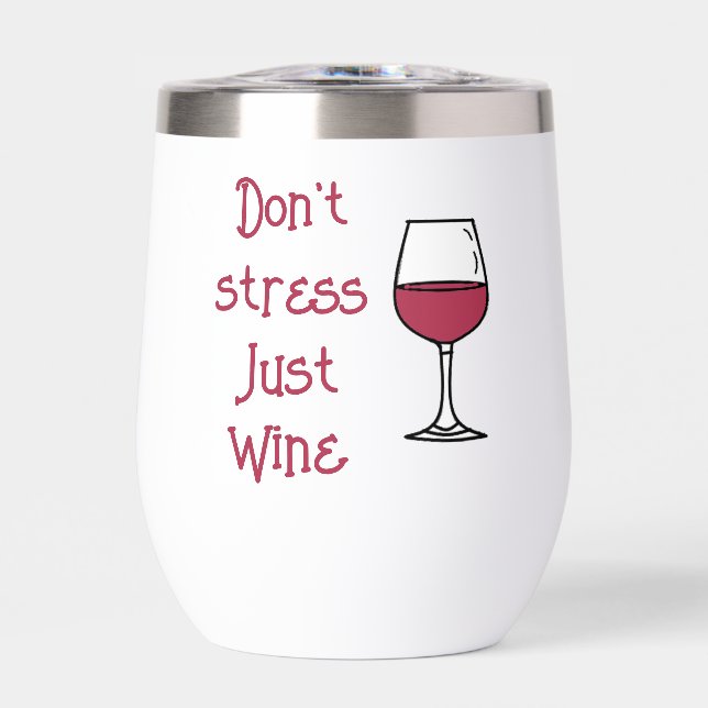 Ne stresse pas, juste du vin (Avant)