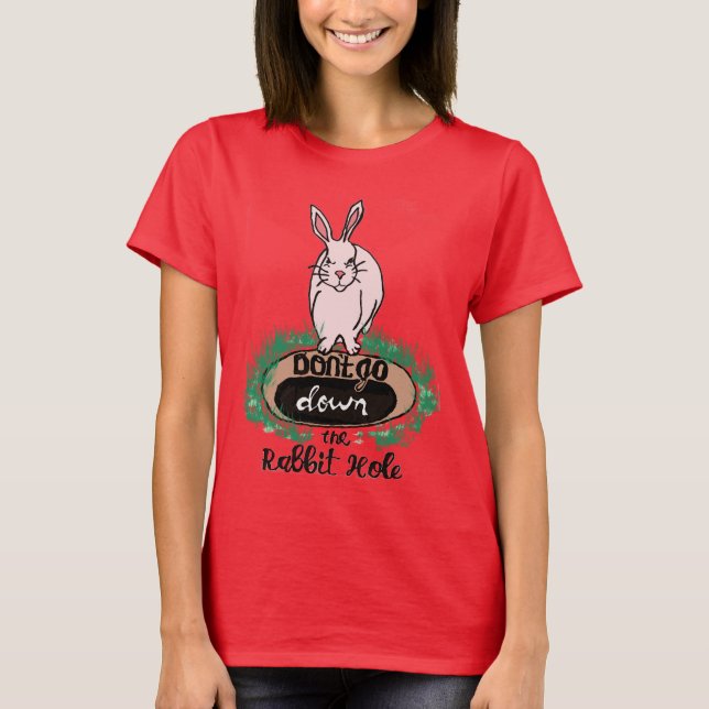 Ne tombez pas sur le trou de lapin, T-shirt rouge  (Devant)
