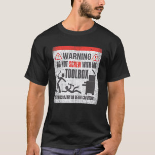 Ne touche pas à ma boîte à outils T-shirt humour m