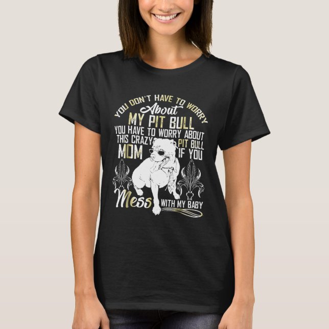 Ne Touche Pas À Mon Bébé Pitbull T-Shirt Pour Mama (Devant)