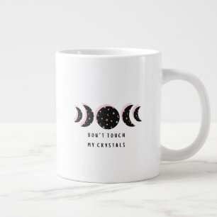 Ne touche pas mes cristaux Grosse Mug