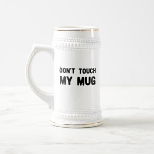 Ne touchez pas à ma Mug Drôle Slogan