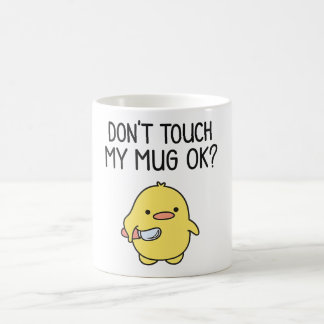 Ne touchez pas à mon mug – Mug de café drôle et mi