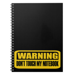 ne touchez pas mon cahier