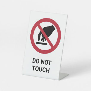 Ne Touchez pas, Panneau d'interdiction