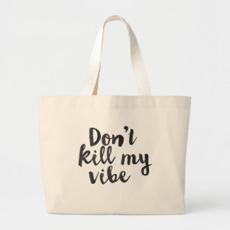 Ne tuez pas ma conception de sac de vibe