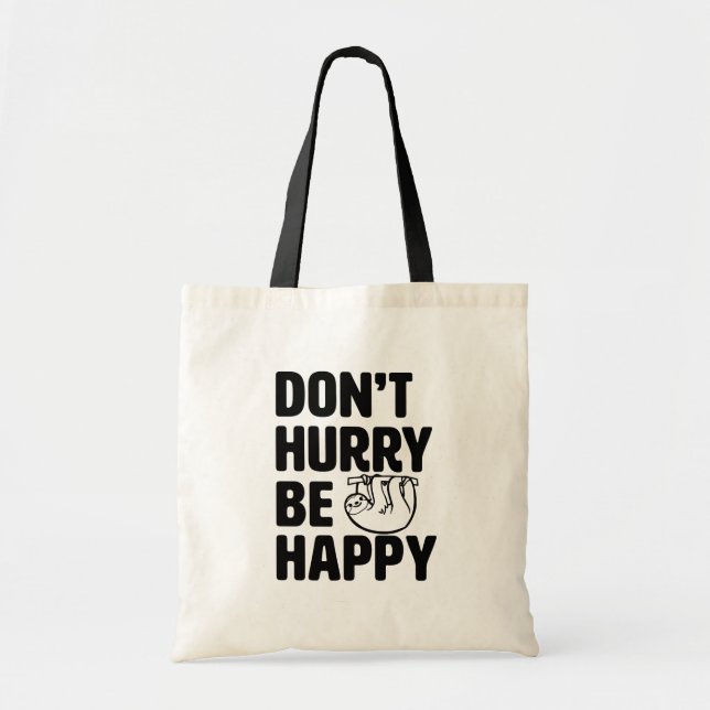 Ne vous dépêchez pas soit sac fourre-tout drôle (Devant)