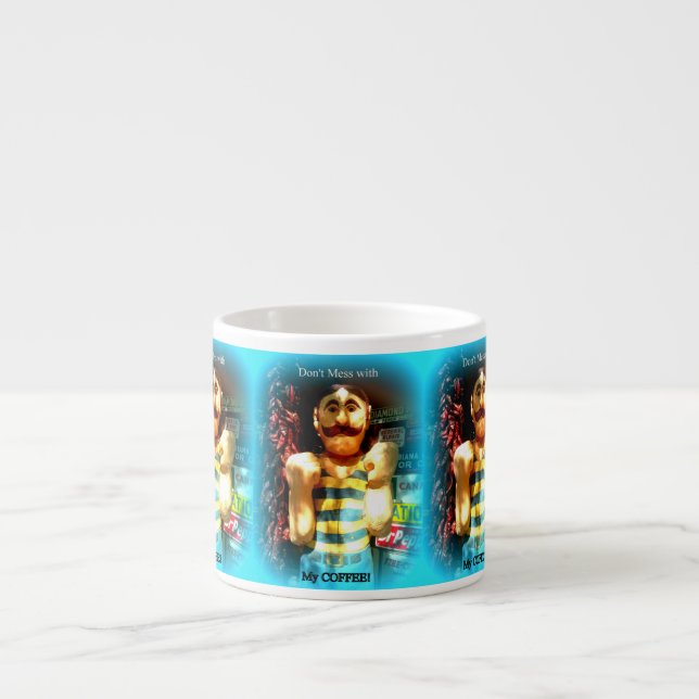 ne vous embêtez pas avec ma tasse expresso café (Devant)