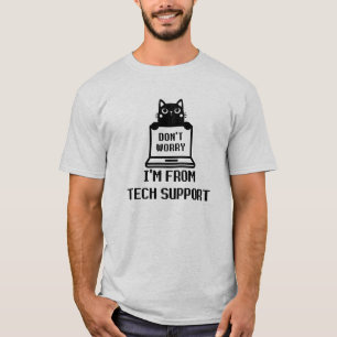 Ne vous inquiétez pas Je suis du T-shirt Tech Supp