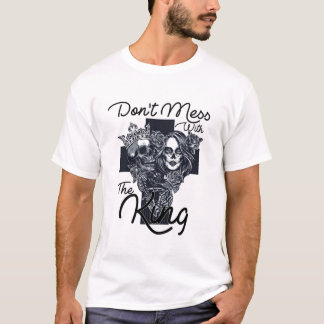 Ne vous mêlez pas de la T-shirt du Roi