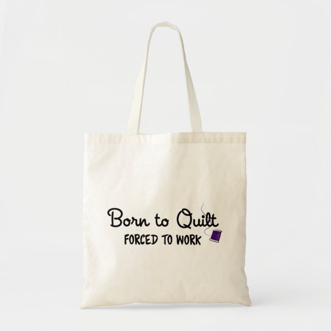 Née pour le patchwork, forcée de travailler, sac f (Devant)