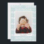 Neneige beaucoup de plaisir texte de script photo<br><div class="desc">Joyeux script photo texte carte de vacances moderne. La couleur du dossier peut être changée pour convenir à votre photo. Faisant partie d'une collection de vacances d'hiver amusante.</div>