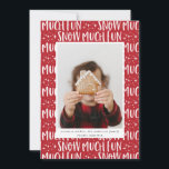 Neneige beaucoup de plaisir texte de script photo<br><div class="desc">Joyeux script photo texte carte de vacances moderne. La couleur du dossier peut être changée pour convenir à votre photo. Faisant partie d'une collection de vacances d'hiver amusante.</div>