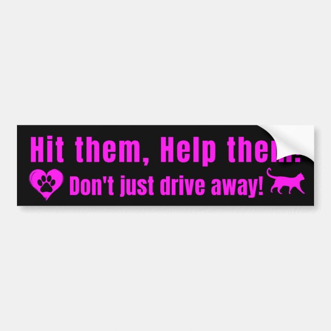 Neon Pink "Hit them, Help them!" Bumper Sticker (Devant)