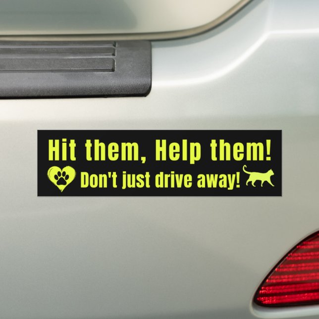 Neon Yellow "Hit them, Help them!" Bumper Sticker (En voiture)