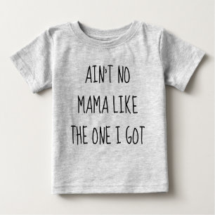N'est aucune maman Baby T-Shirt