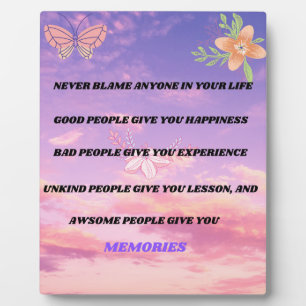 Never blame anyone Plaque