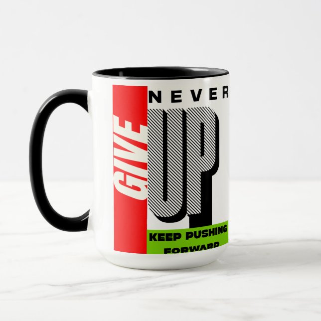 never give up keep pushing forward tea mug (Gauche)