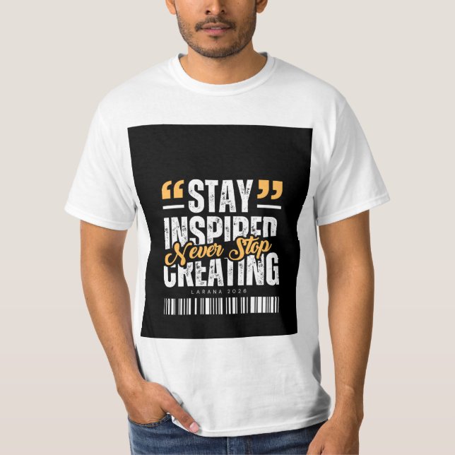 Never stop Creating design t-shirt (Devant)