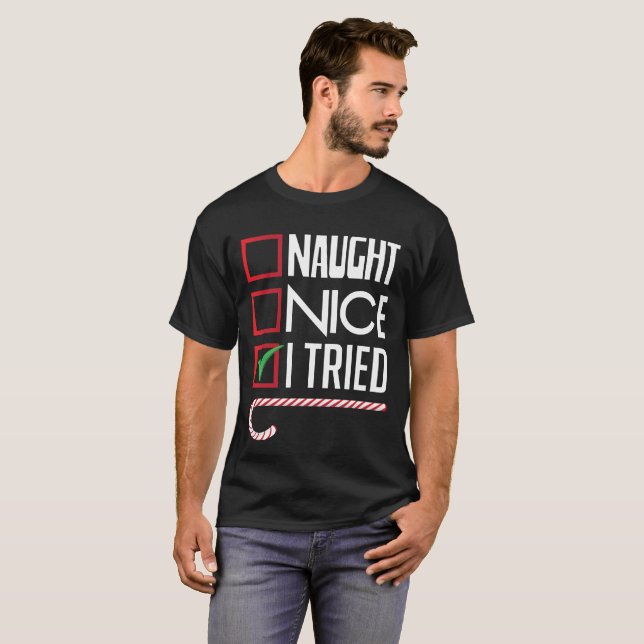 Nice vilain j'ai essayé le T-shirt drôle de liste (Devant entier)