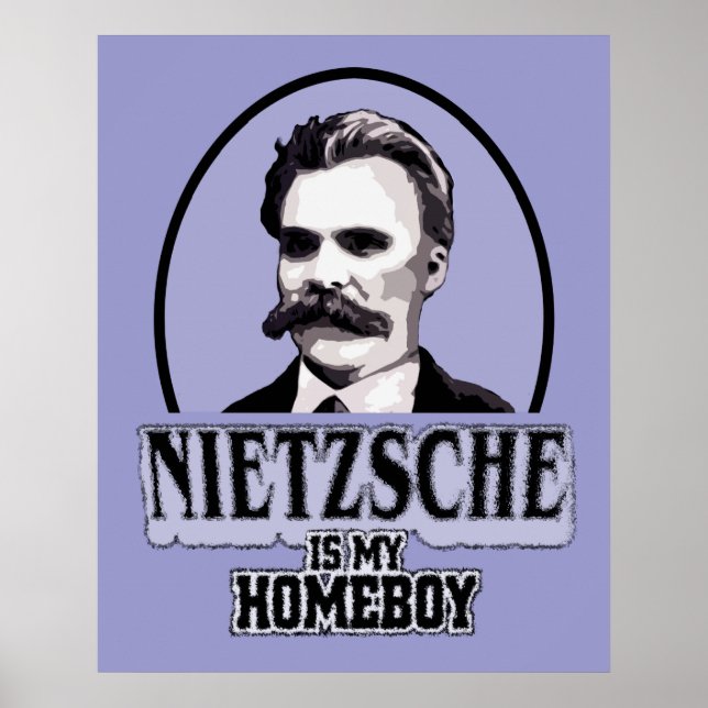 Nietzsche Est Mon Poster Homeboy (Devant)