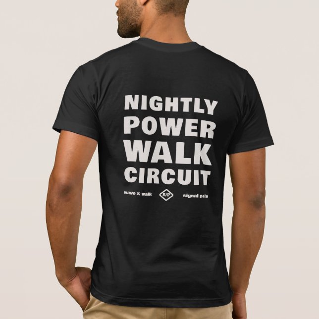 Nightly Power Walk Circuit Urban Wear T-Shirt (Dos)