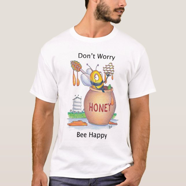 N'inquiétez pas le T-shirt heureux d'abeille (Devant)