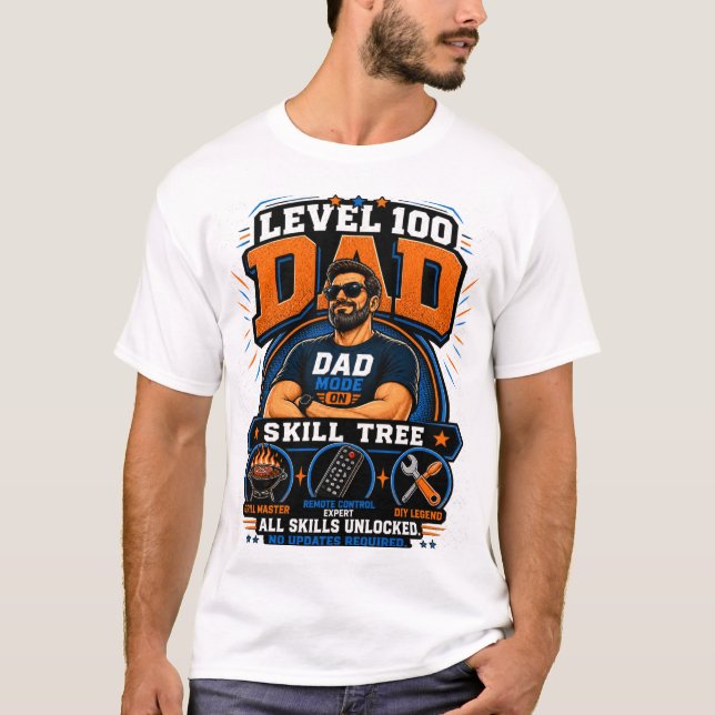 Niveau 100 T-Shirt Papa – Compétence Papa Mode Act (Devant)