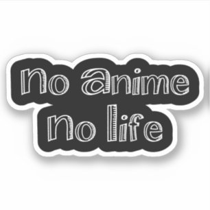 no anime no life sticker