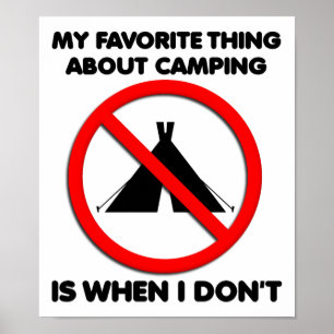 No Camping Funny Poster