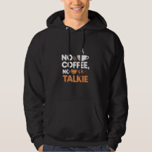 No Coffee No Talkie Sweat - shirt à capuche - Drôl