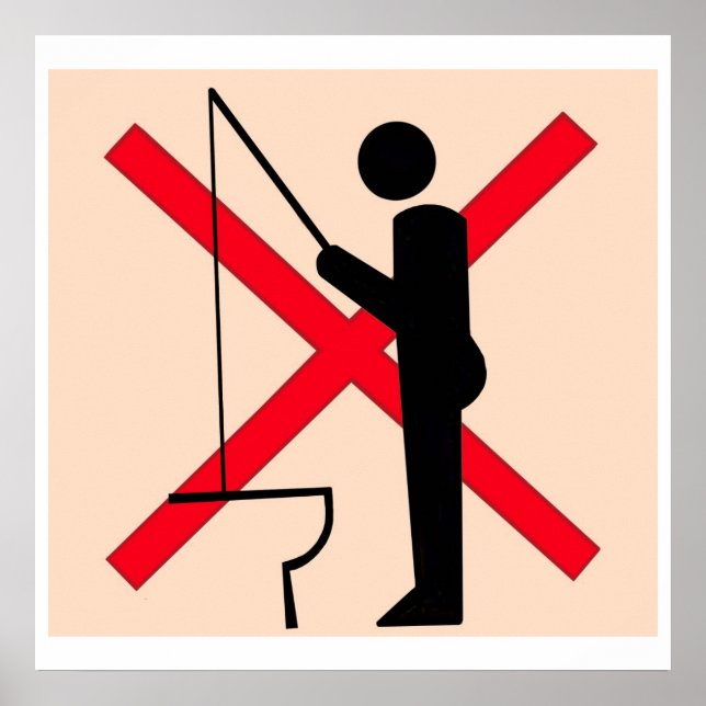 No Fishing in toilet poster (Devant)