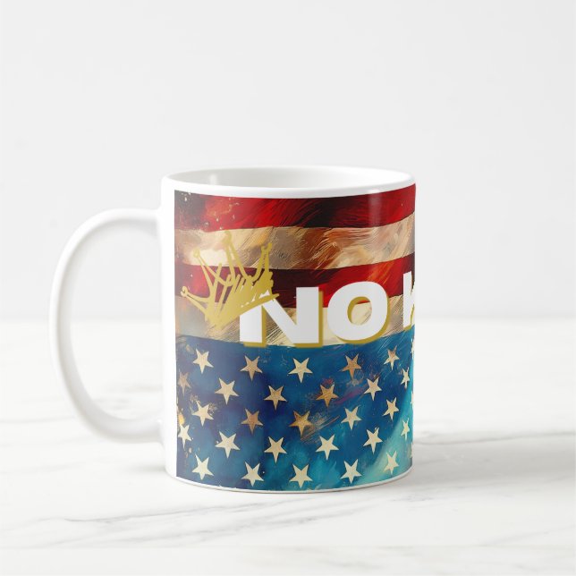 No Kings Mug – Bold Patriotic Art Desig (Gauche)
