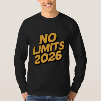 No Limits 2026 Motivational Quote T-Shirt
