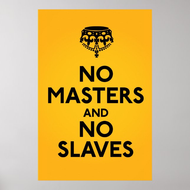 No Master No Slaves Poster (Devant)