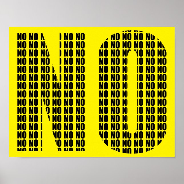 No No No Funny Poster Sign (Devant)