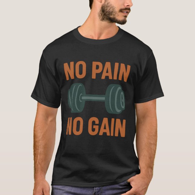 No Pain No Gain Tee - Fitness Motivation t-shirt (Devant)