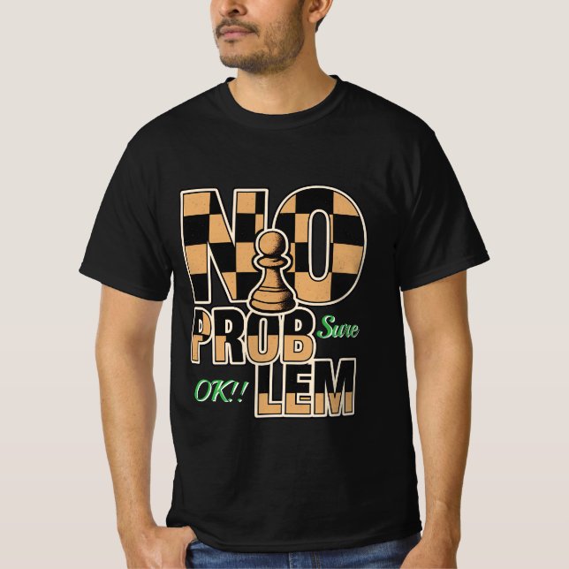No Problem Chess Pawn Graphic Men’s Value T-Shirt  (Devant)