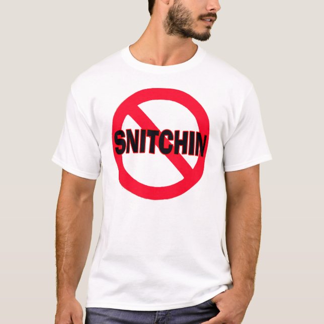 No Snitchin — T-shirt (Devant)