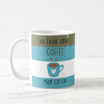 No Talkie Before Coffee - Maman Edition Mug