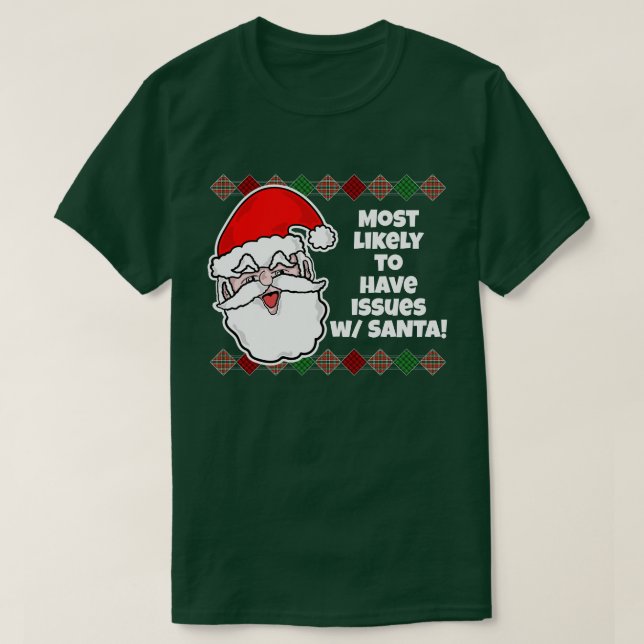 Noël le plus susceptible de... T-shirt de plaisant (Design devant)