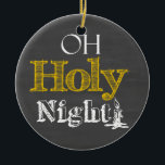 Noël O Saint Night Chalkboard Ornement<br><div class="desc">Noël O Saint Nuit Chalkboard Ornement. Accrochez-vous à l'arbre de Noël ou offrez-en un cadeau. Les images utilisées sur cet article sont sous licence officielle / © Graphics Factory.com</div>