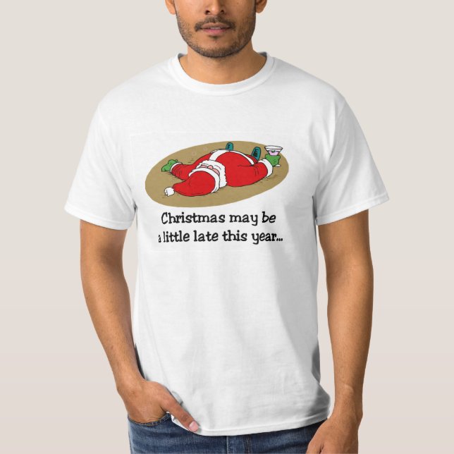 Noël peut être T-shirt en retard (Devant)