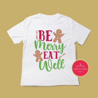 Noël Sois Joyeux Mange Bien T-shirt